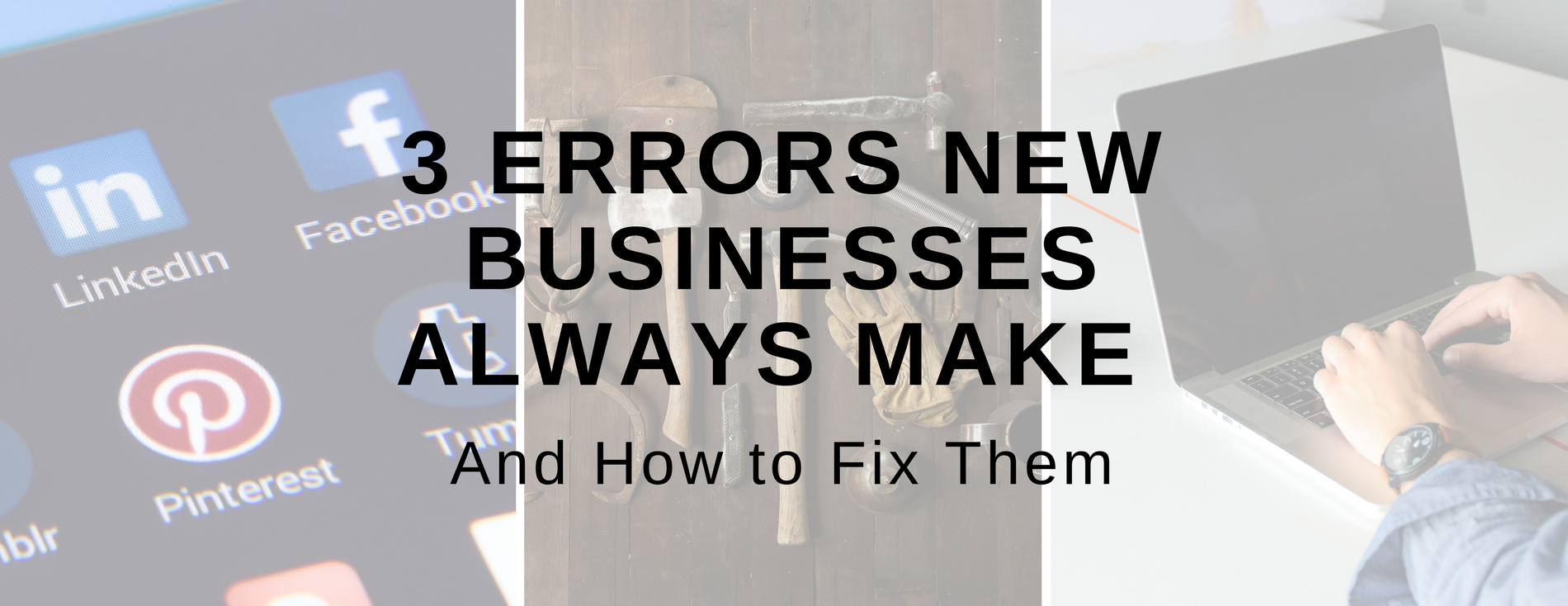 3 Errors New Businesses Always Make