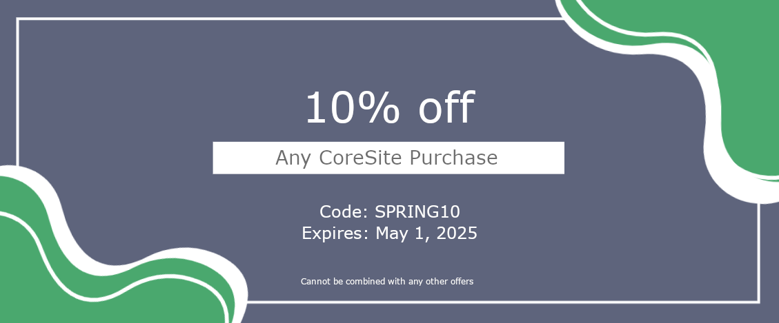 10% off any CoreSite order until May 1 2025