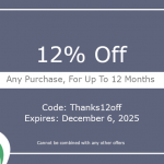 12% off any purchase for up to 12 months.